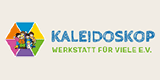 Kaleidoskop - Werkstatt für Viele e.V.